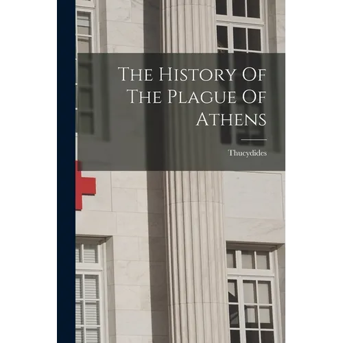 The History Of The Plague Of Athens