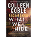 What We Hide: A Romantic Suspense Where Love, Lies, and Legacy Collide