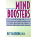 Mind Boosters: A Guide to Natural Supplements That Enhance Your Mind, Memory, and Mood