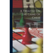 A Treatise On The Game Of Chess