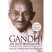 Gandhi an Autobiography: The Story of My Experiments with Truth