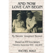 And Now Love Can Begin: My Parents' Imagined Memoir: Based on 100 Love Letters; Palestine, September 1945 - July 1946