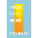 I Would Define the Sun: Poems