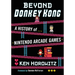 Beyond Donkey Kong: A History of Nintendo Arcade Games