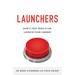 Launchers: Don't Just Take a Job, Launch Your Career!
