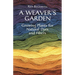 A Weaver's Garden: Growing Plants for Natural Dyes and Fibers