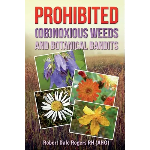 Prohibited (OB)Noxious Weeds: Botanical Bandits