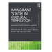 Immigrant Youth in Cultural Transition: Acculturation, Identity, and Adaptation Across National Contexts