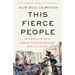 This Fierce People: The Untold Story of America's Revolutionary War in the South