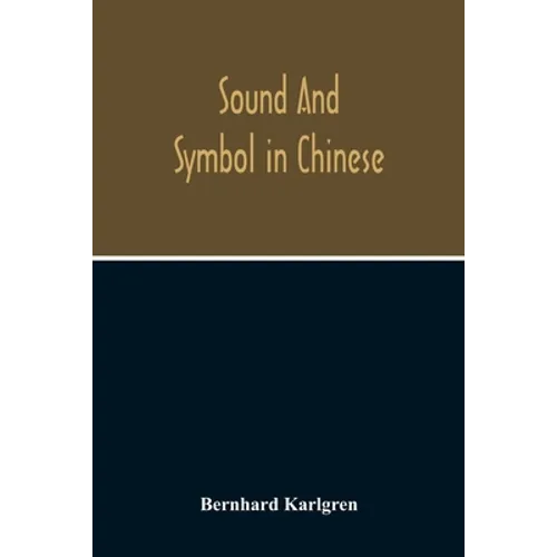 Sound And Symbol In Chinese