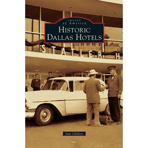 Historic Dallas Hotels