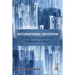 Occupational Devotion: Finding Satisfaction and Fulfillment at Work