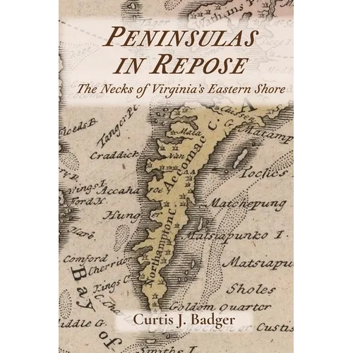 Peninsulas in Repose: The Necks of Virginia's Eastern Shore