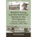 Wendell Fertig and His Guerrilla Forces in the Philippines: Fighting the Japanese Occupation, 1942-1945