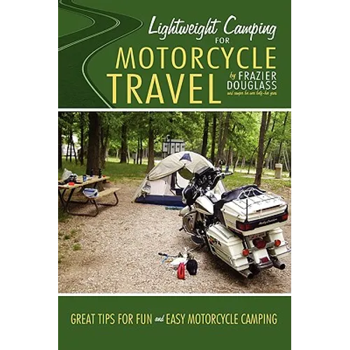 Lightweight Camping for Motorcycle Travel