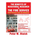 The Benefits of Behavioral Research to the Fire Service: Human Behavior in Fires and Emergencies