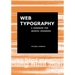 Web Typography: A Handbook for Graphic Designers