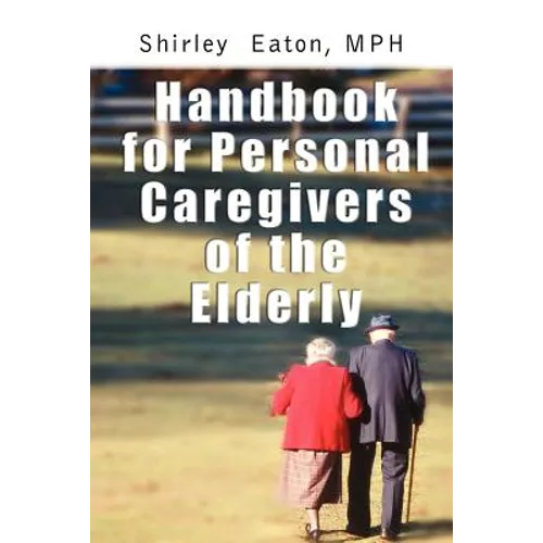 Handbook for Personal Caregivers of the Elderly