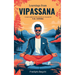 Learnings from Vipassana: 10-day Meditation Course, as Taught by S. N. Goenka