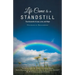 Life Came to a Standstill: True Accounts of Loss, Love, and Hope
