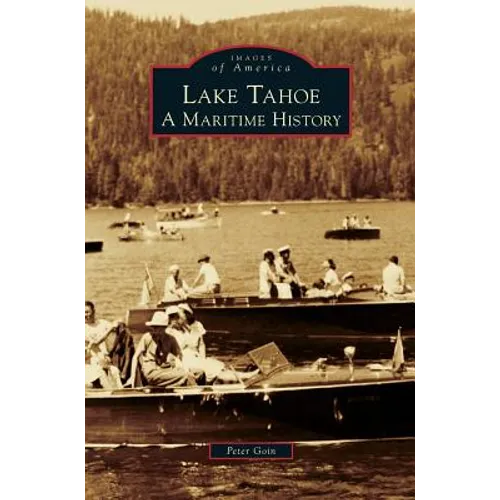 Lake Tahoe: A Maritime History