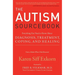 The Autism Sourcebook: Everything You Need to Know about Diagnosis, Treatment, Coping, and Healing--From a Mother Whose Child Recovered