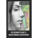 The Beginner's Guide to Understanding Schizophrenia: All the latest on symptoms, causes, and treatment in plain language for people in a hurry