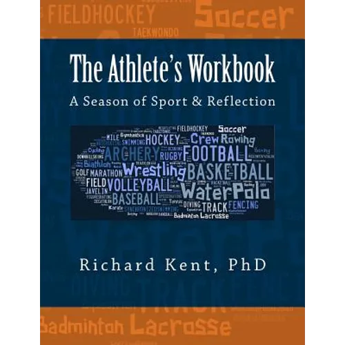 The Athlete's Workbook: A Season of Sport and Reflection