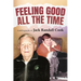 Feeling Good: All the Time