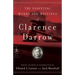 The Essential Words and Writings of Clarence Darrow