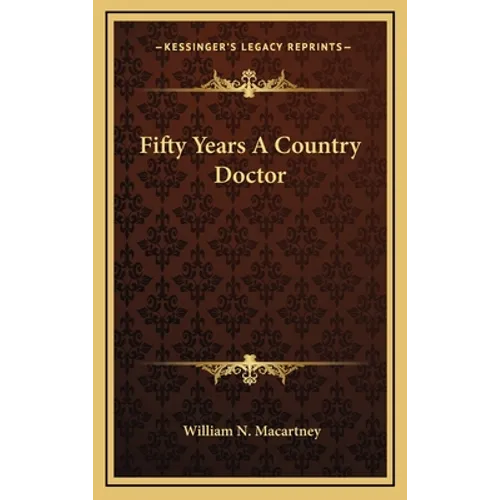 Fifty Years A Country Doctor