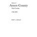A History of Anson County, North Carolina, 1750-1976