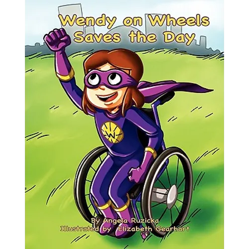 Wendy on Wheels Saves the Day