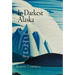 In Darkest Alaska: Travel and Empire Along the Inside Passage