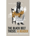Black Belt Thesis: A Reader