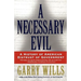 A Necessary Evil: A History of American Distrust of Government