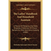 The Ladies' Handbook And Household Assistant: A Manual Of Religious And Table Etiquette, A Selection Of Choice Recipes For Plain And Fancy Cooking (18