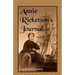 Annie Ricketson's Journal: The Remarkable Voyage of the Only Woman Aboard a Whaling Ship with Her Sea Captain Husband and Crew, 1871-1874