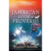 Jamaican Book of Proverbs: 365 Daily Devotional Proverbs with Translations and Contextual Interpretations