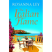 The Italian Flame: A Sweeping and Epic Escapist Read, from the Author of the Villa