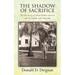 The Shadow of Sacrifice: The True Story of a Pearl Harbor Survivor and his Nephew and Namesake