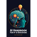 AI Handbook For K-12 Educators