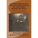 Adventures of an English Gentleman In the Early American West: A memoir of Philip Becher's experiences in San Francisco, Bakersfield, and Chico, Calif