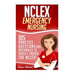 NCLEX: Emergency Nursing: 105 Practice Questions & Rationales to EASILY Crush the NCLEX Exam!