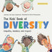 The Kids' Book of Diversity: Empathy, Kindness and Respect for Differences