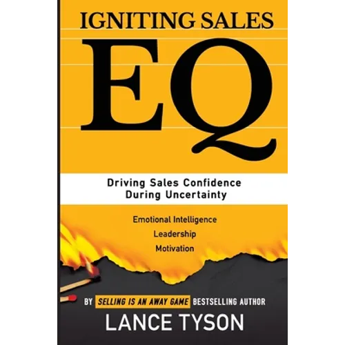 Igniting Sales EQ: Driving Sales Confidence During Uncertainty