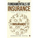 The Fundamentals of Insurance: Theories, Principles and Practices