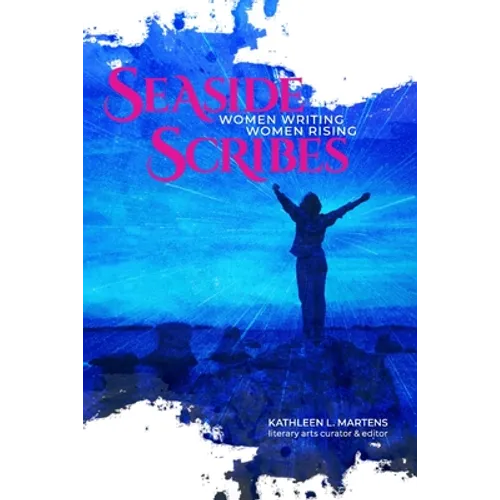 Seaside Scribes: Women Writing, Women Rising