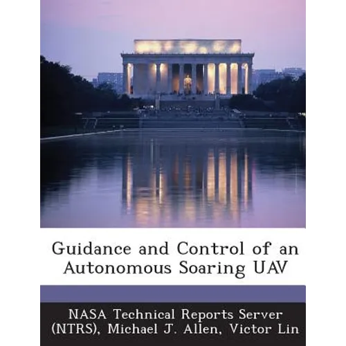Guidance and Control of an Autonomous Soaring UAV