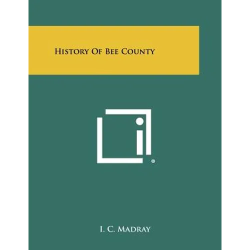 History Of Bee County